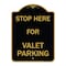 Signmission Designer Series Stop Here for Valet Parking, Black & Gold Aluminum Sign, 18" x 24", BG-1824-22856 A-DES-BG-1824-22856 - alternate 1